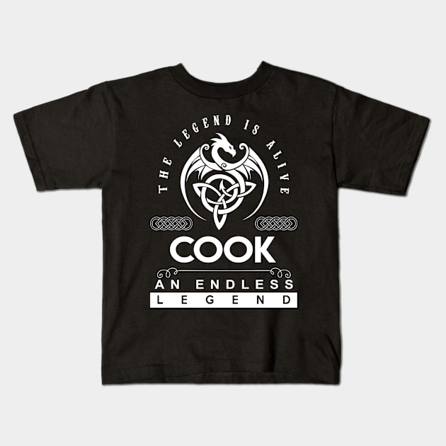 Cook Name T Shirt - The Legend Is Alive - Cook An Endless Legend Dragon Gift Item Kids T-Shirt by riogarwinorganiza